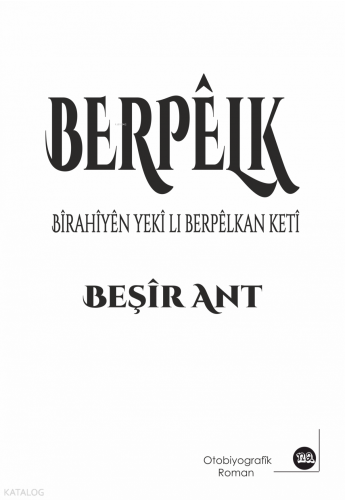 Berpêlk | Beşir Ant | Na Yayınları / Weşanen Na