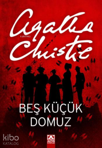 Beş Küçük Domuz | Agatha Christie | Altın Kitaplar