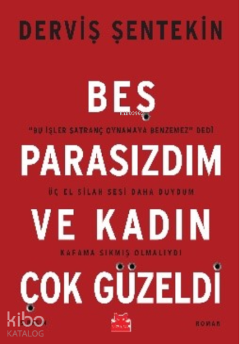 Beş Parasızdım ve Kadın Çok Güzeldi