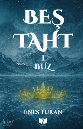 Beş Taht 1 - Buz
