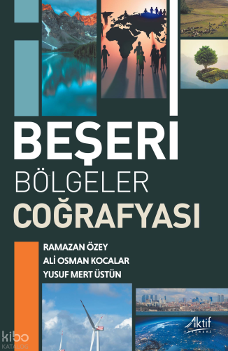 Beşerî Bölgeler Coğrafyası | Ramazan Özey | Aktif Yayınevi