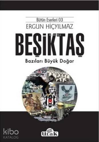 Beşiktaş; Bazıları Büyük Doğar