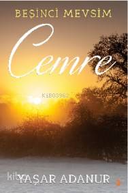 Beşinci Mevsim Cemre | Yaşar Adanur | Cinius Yayınları