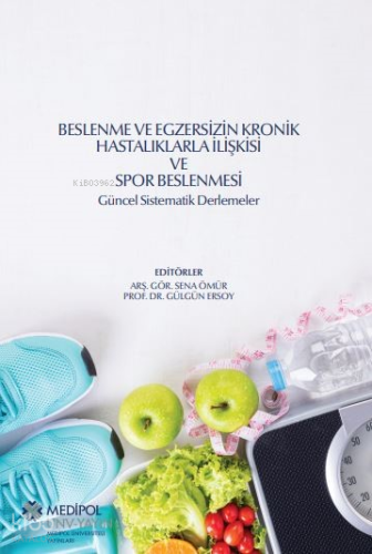 Beslenme ve Egzersizin Kronik Hastalıklarla İlişkisi ve Spor Beslenmes