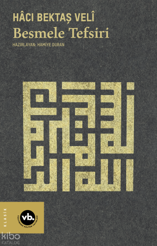 Besmele Tefsiri | Hacı Bektaş Veli | Vakıfbank Kültür Yayınları