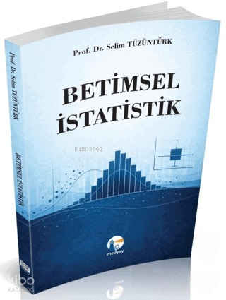 Betimsel İstatistik | Selim Tüzüntürk | Medyay Kitabevi