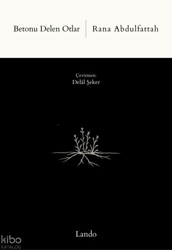 Betonu Delen Otlar | Rana Abdulfattah | Lando Yayınları