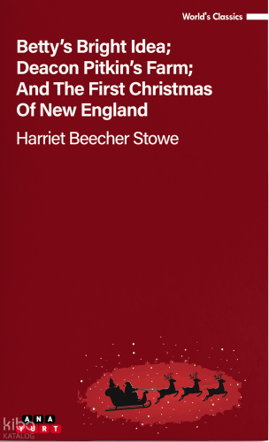 Betty’s Bright İdea Deacon Pitkin’S Farm And The First Christmas Of New England