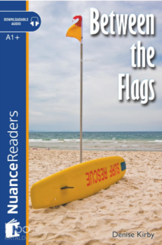 Between the Flags; Nuance Readers Level-2