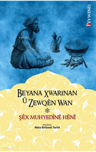 Beyana Xwarınan Û Zewqên Wan
