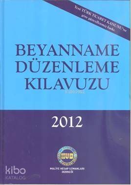 Beyanname Düzenleme Kılavuzu | Komisyon | Maliye Hesap Uzmanları Derne