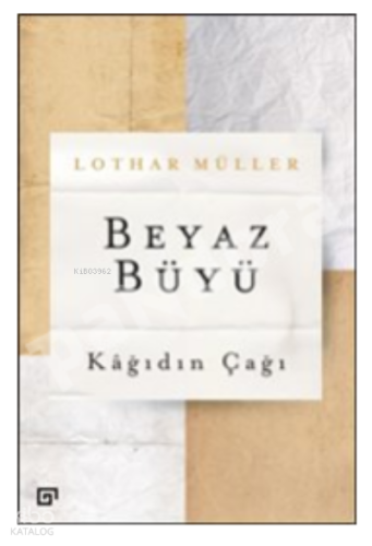 Beyaz Büyü:;Kağıdın Çağı