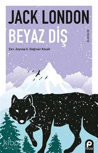 Beyaz Diş | Jack London | Pınar Yayınları