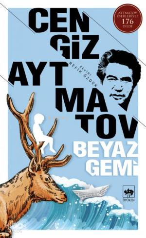 Beyaz Gemi | Cengiz Aytmatov | Ötüken Neşriyat