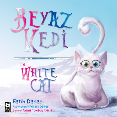 Beyaz Kedi / The White Cat