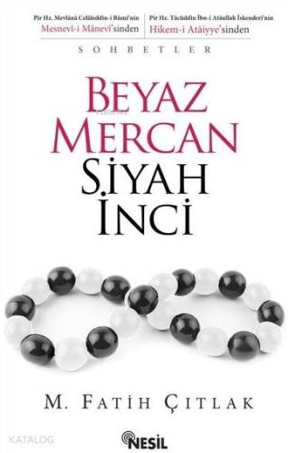 Beyaz Mercan Siyah İnci