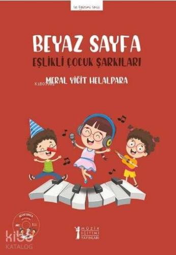 Beyaz Sayfa Eşlikli Çocuk Şarkıları