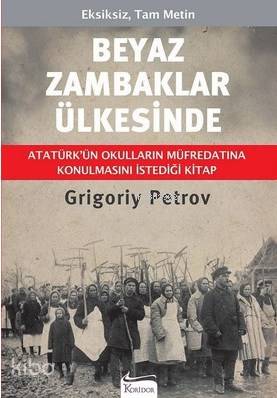 Beyaz Zambaklar Ülkesinde ( Bez Ciltli )