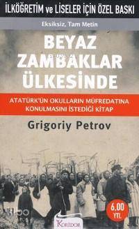 Beyaz Zambaklar Ülkesinde (Cep Boy) | Grigoriy Spiridonovich Petrov | 