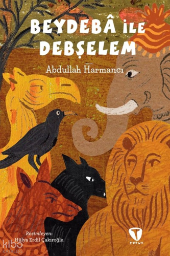 Beydeba ile Debşelem | Abdullah Harmancı | Turkuvaz Kitap