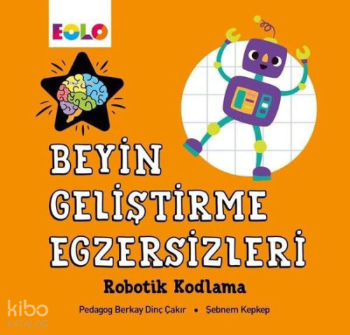 Beyin Geliştirme Egzersizleri - Robotik Kodlama | Berkay Dinç Çakır | 