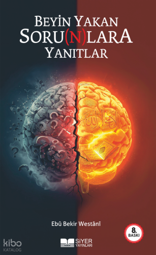 Beyin Yakan Sorunlara Yanıtlar | Ebû Bekir Westânî | Siyer Yayınları
