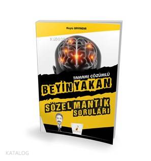Beyin Yakan Sözel Mantık Soruları Tamamı Çözümlü
