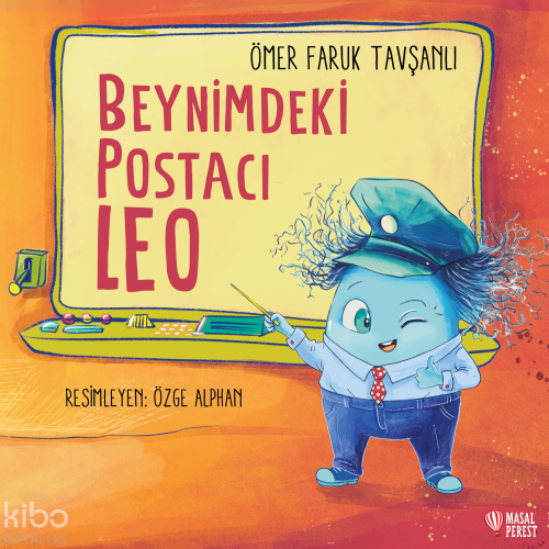 Beynimdeki Postacı Leo | Ömer Faruk Tavşanlı | Masalperest