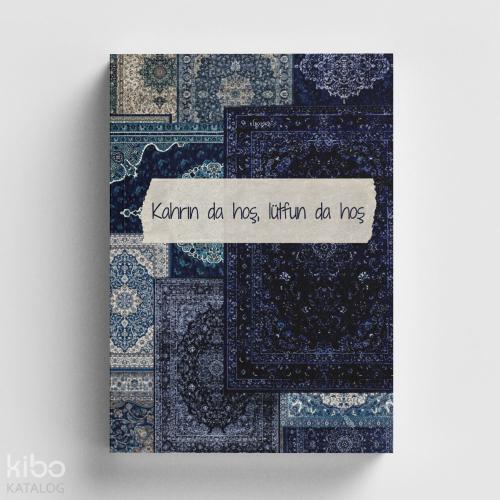 Bi Dünya Store Sufi Serisi 3 Kahrın Da Hoş, Lütfun Da Hoş İslami Defter (Ayet-Hadisli)