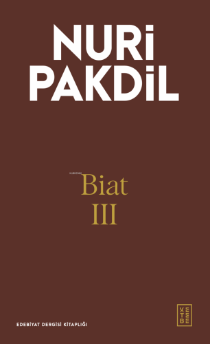 Biat III | Nuri Pakdil | Ketebe Yayınları