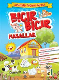 Bıcır Bıcır Masallar (Ciltli); Masallarla Değerler Eğitimi Serisi