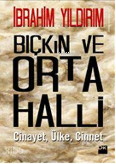 Bıçkın ve Orta Halli