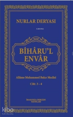 Biharu'l Envar;Nurlar Deryası | Allame Muhammed Bakır Meclisi | İmam R