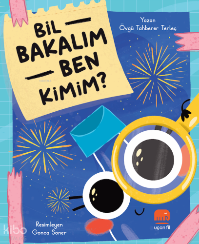 Bil Bakalım Ben Kimim? | Övgü Tahberer Terleç | Uçan Fil Yayınları