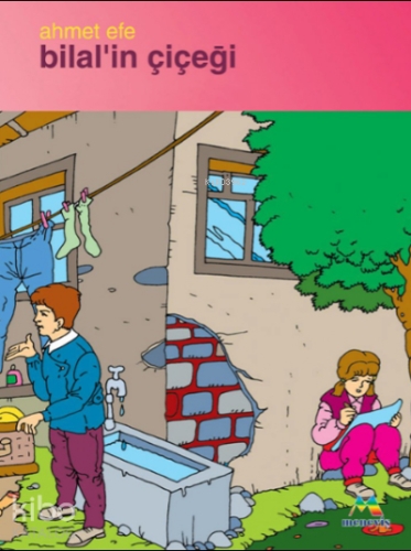 Bilal’in Çiçeği | Ahmet Efe | Meneviş Yayınları