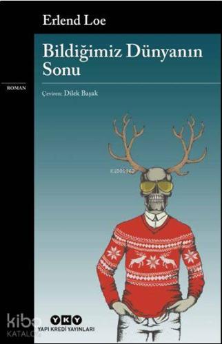 Bildiğimiz Dünyanın Sonu