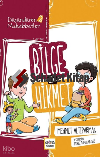 Bilge ile Hikmet - 2