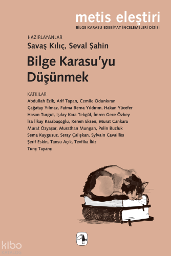 Bilge Karasu’yu Düşünmek