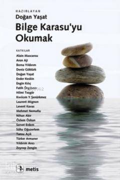 Bilge Karasu'yu Okumak