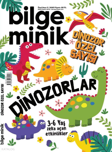 Bilge Minik Dergisi Özel Sayı 3;Dinozorlar | Kolektif | Bilge Minik De