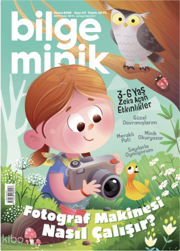 Bilge Minik Dergisi Sayı: 117 (Mayıs 2026);Fotoğraf Makinesi Nasıl Çalışır?