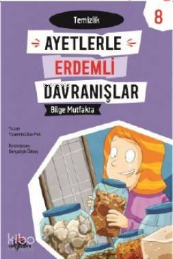 Bilge Muftakta -Temizlik - Ayetlerle Erdemli Davranışlar 8 | Yasemin U