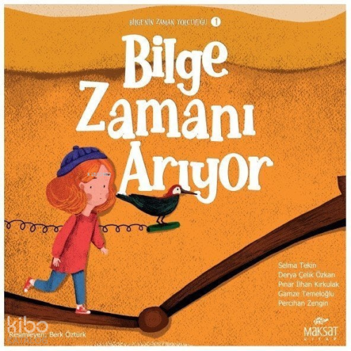 Bilgenin Zaman Yolculuğu 1;Bilge Zamanı Arıyor | Kolektif | Maksat Kit