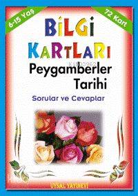 Bilgi Kartları 5 (6-15 Yaş); Peygamberler Tarihi Sorular ve Cevaplar