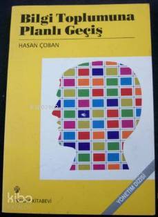 Bilgi Toplumuna Planlı Geçiş
