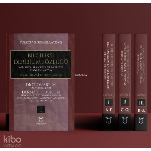 Bilgiliksi Deribilim Sözlüğü Cilt -1-2-3