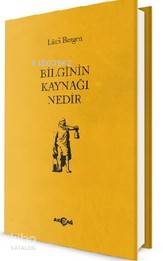 Bilginin Kaynağı Nedir | Lütfi Bergen | Akçağ Basım Yayım Pazarlama