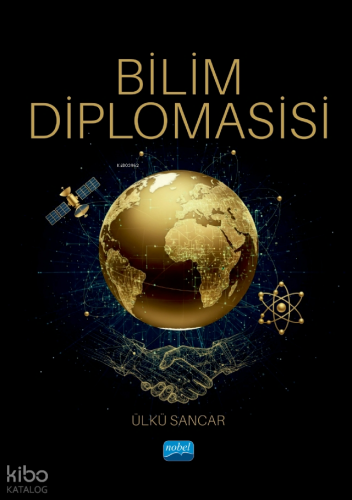 Bilim Diplomasisi | Ülkü Sancar | Nobel Akademik Yayıncılık