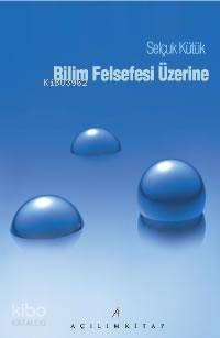 Bilim Felsefesi Üzerine