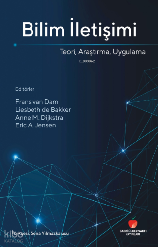 Bilim İletişimi | Frans van Dam | Sabri Ülker Vakfı Yayınları